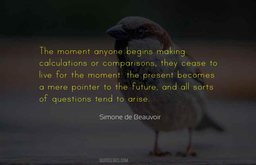 Live For The Moment Quotes #616375