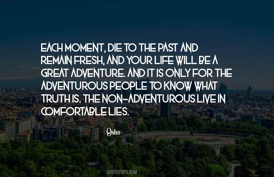 Live For The Moment Quotes #710422