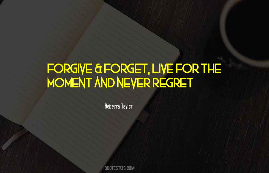 Live For The Moment Quotes #948989