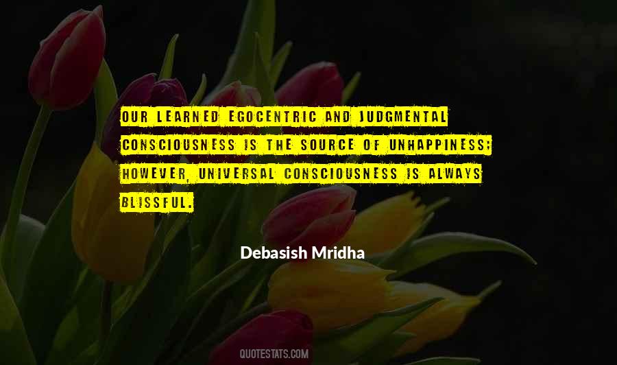 Egocentric Consciousness Quotes #794461