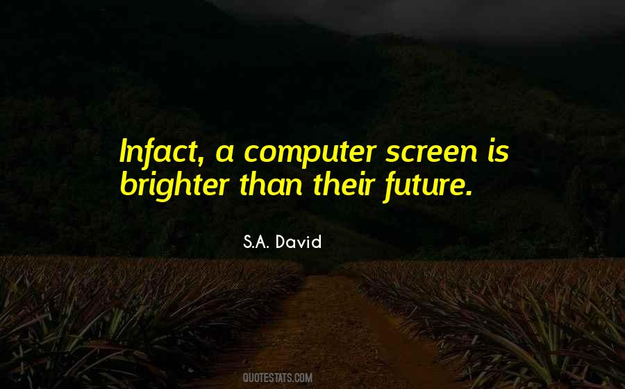 Computer Screen Quotes #1676043