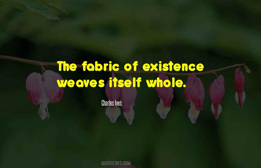 Fabric Of Life Quotes #844624