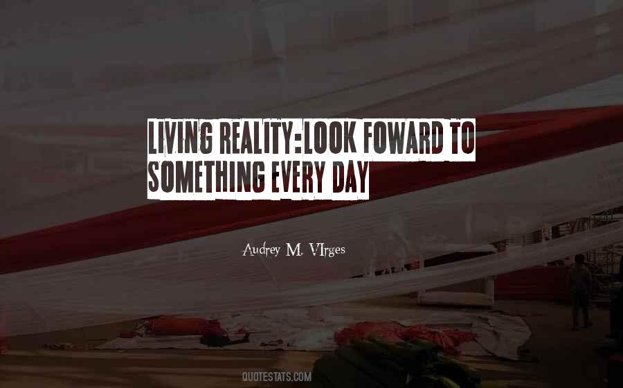 Living Day To Day Quotes #109452