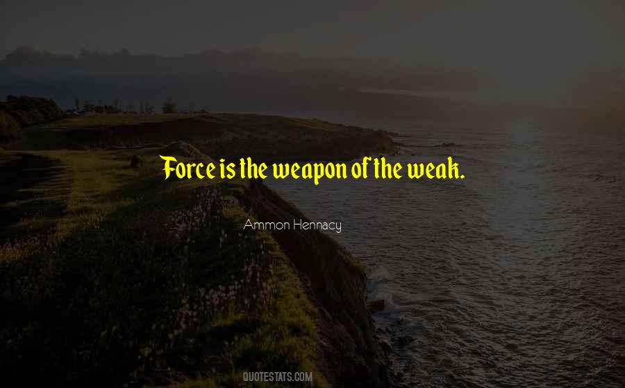 Force Is Quotes #1325620