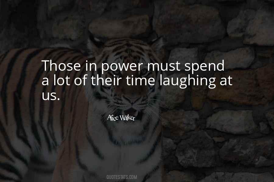 Quotes About Those In Power #661647