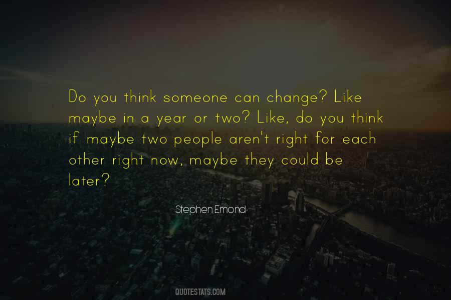 Be A Change Quotes #5377