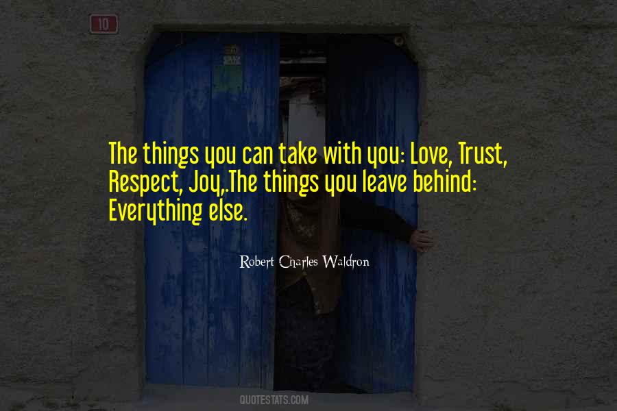 Leave Everything Behind Quotes #326585