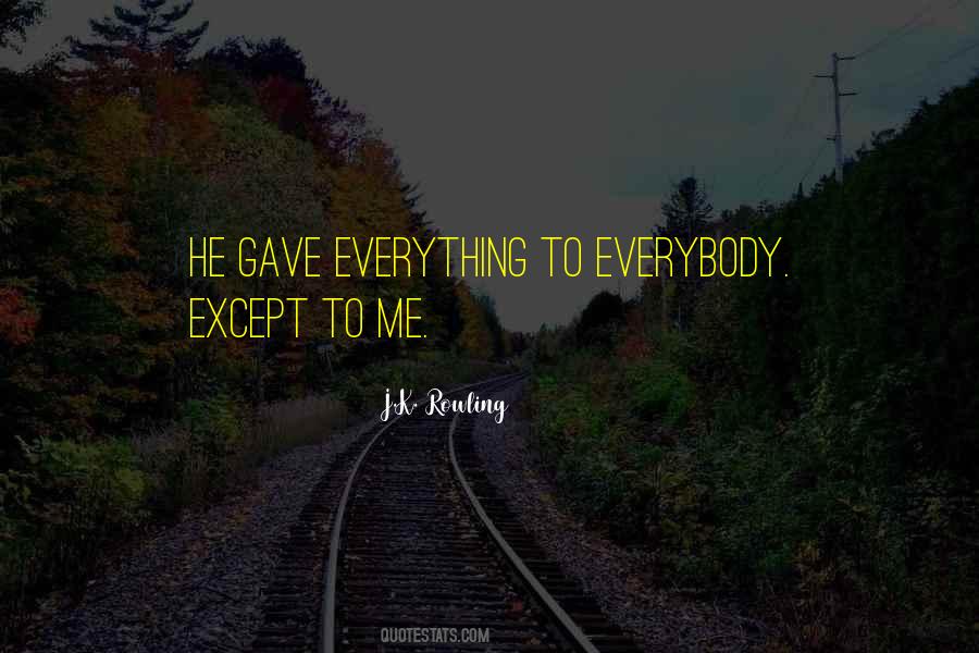 Leave Everything Behind Quotes #847027