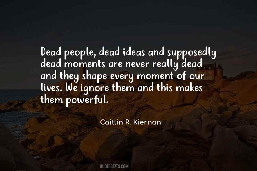 Powerful Moments Quotes #1758164