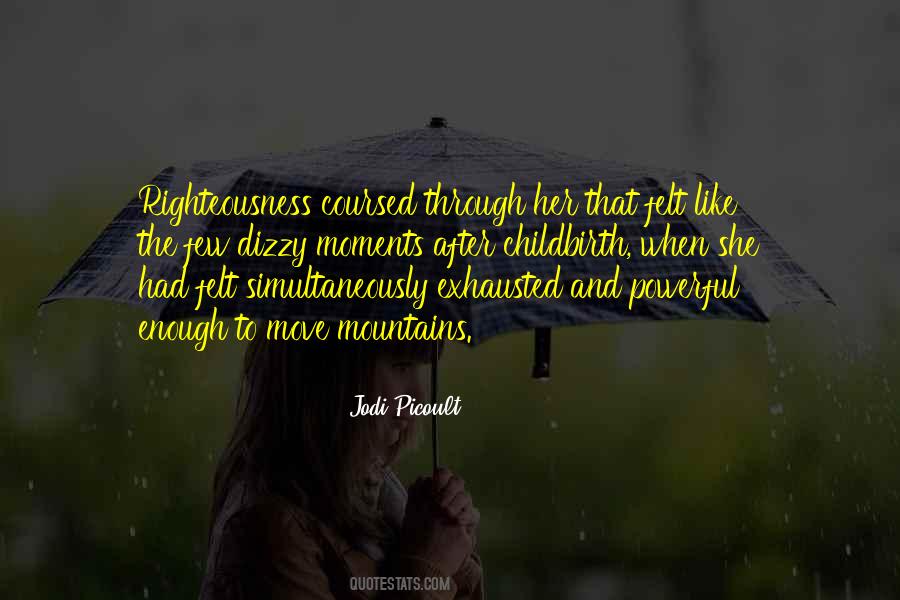 Powerful Moments Quotes #925509