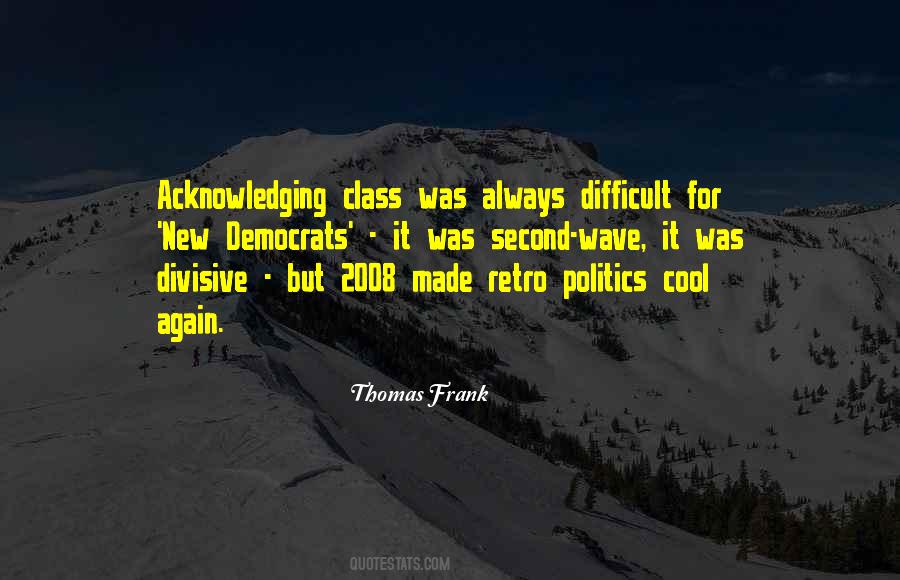 Class Politics Quotes #1136047