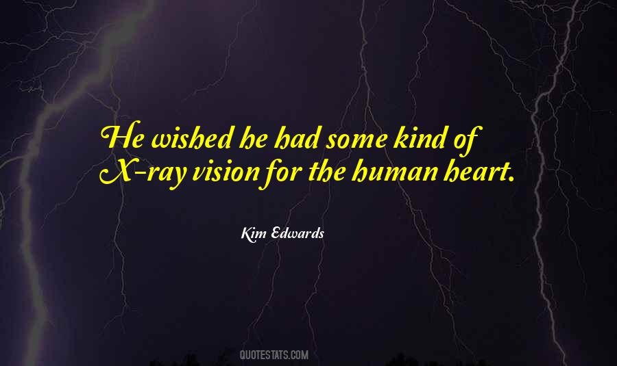 Vision Of The Heart Quotes #358384