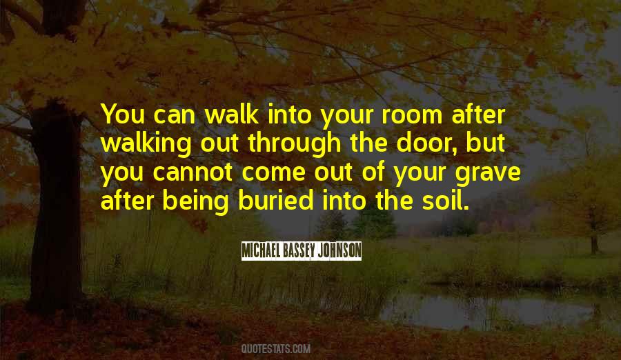 Walking Out Quotes #274621