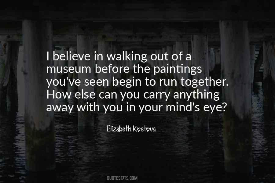 Walking Out Quotes #495318