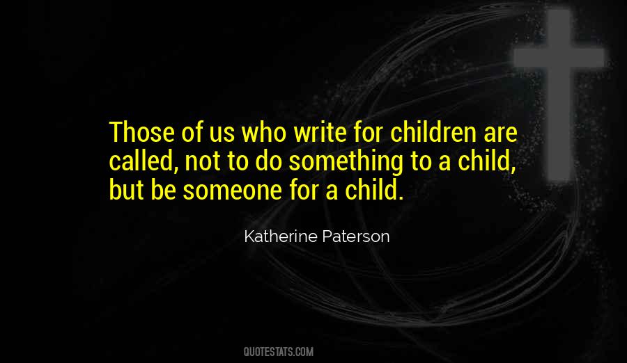 For Children Quotes #1385079