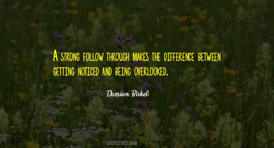 Quotes About Not Getting Noticed #1359304