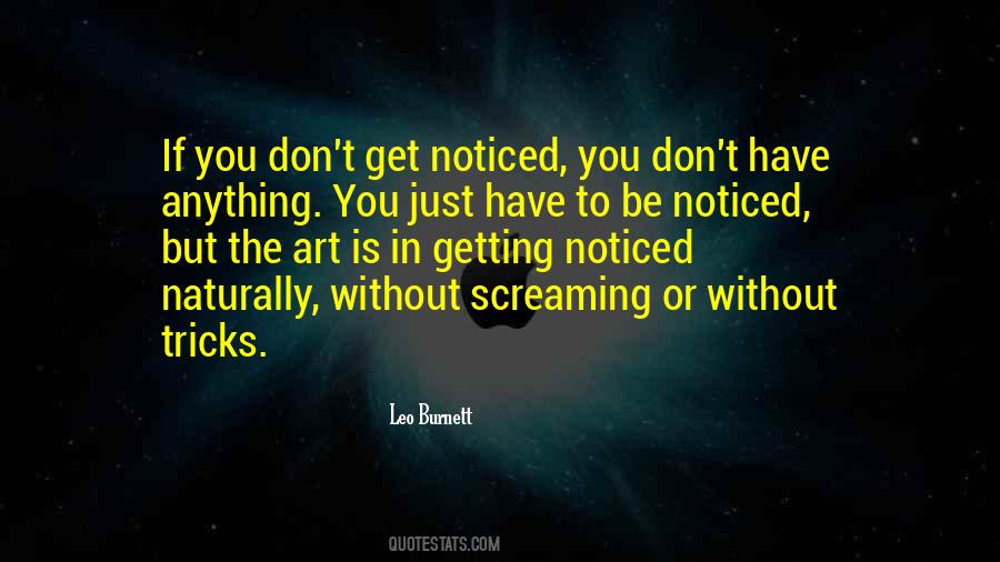 Quotes About Not Getting Noticed #1627986