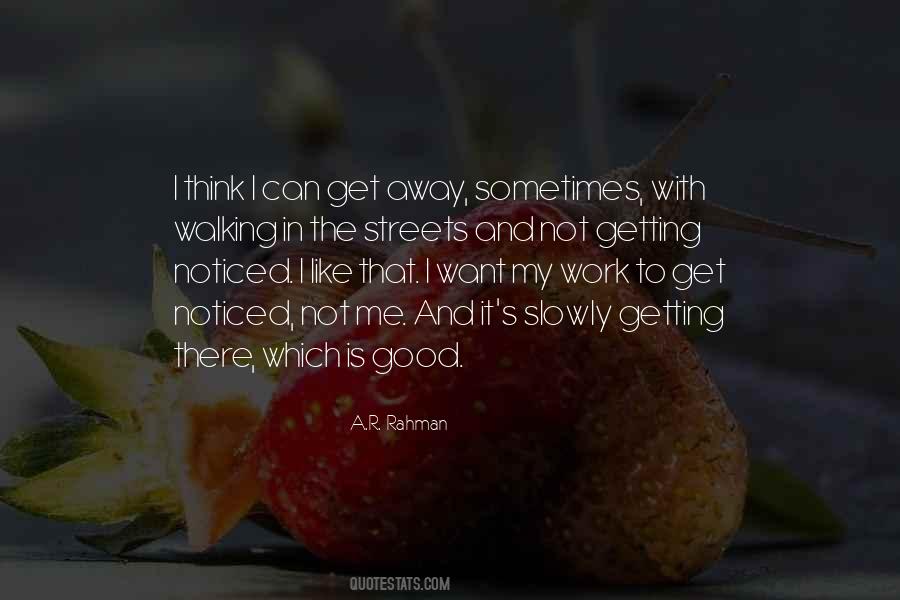 Quotes About Not Getting Noticed #762441