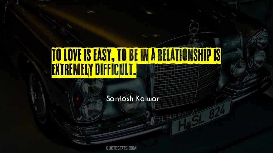 A Difficult Relationship Quotes #751619