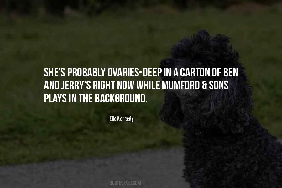 Ben Jerry Quotes #763316