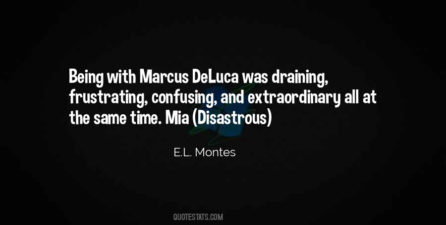 Marcus Deluca Quotes #803831