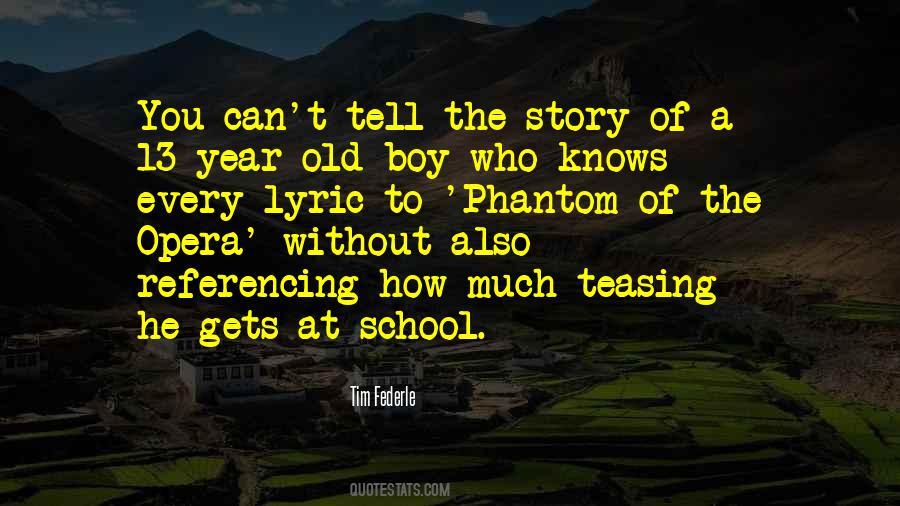 13 Year Old Boy Quotes #1499185
