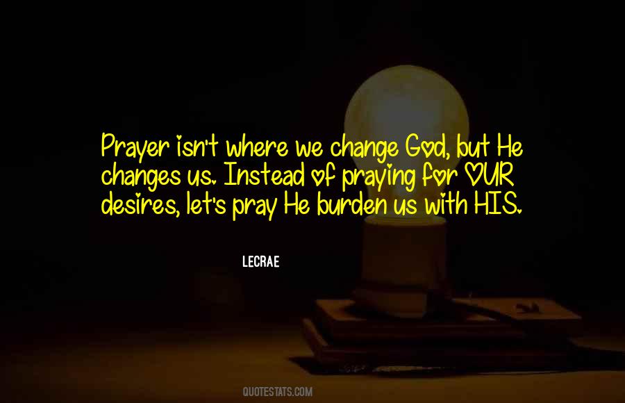 God S Desires Quotes #852038