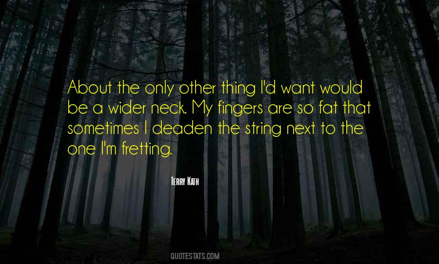 Quotes About Not Fretting #1030107