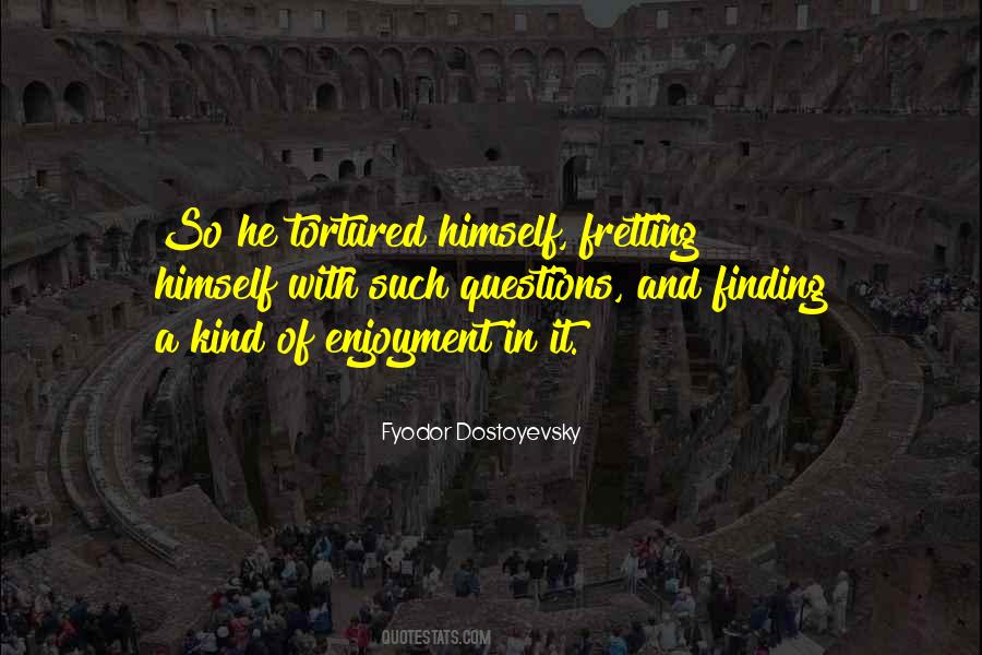 Quotes About Not Fretting #109557