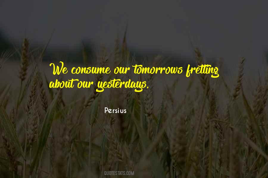 Quotes About Not Fretting #1329169
