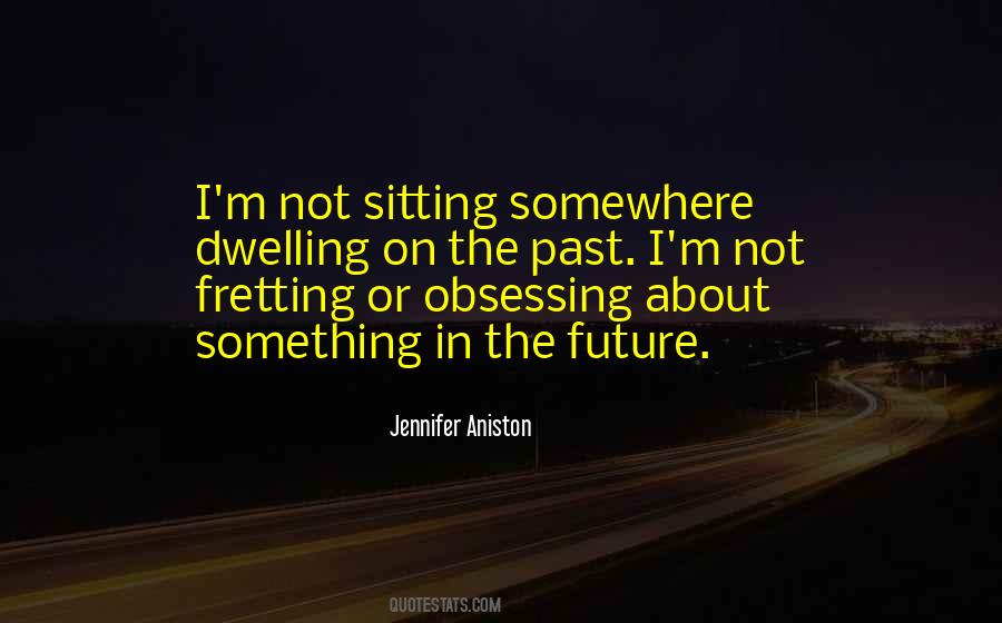 Quotes About Not Fretting #1409459