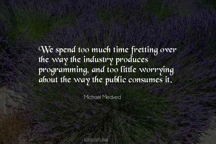 Quotes About Not Fretting #494406