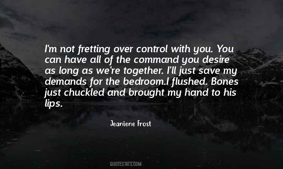 Quotes About Not Fretting #653296