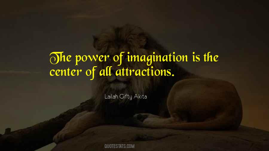 Power Of Imagination Quotes #1383614