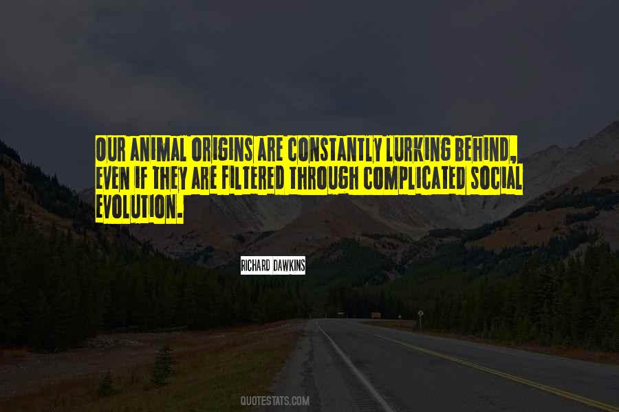 Animal Evolution Quotes #576240