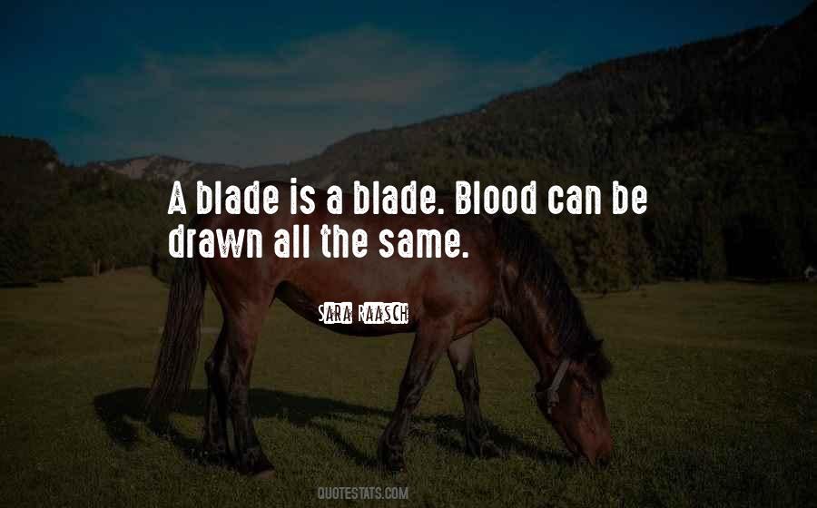 A Blade Quotes #1527264