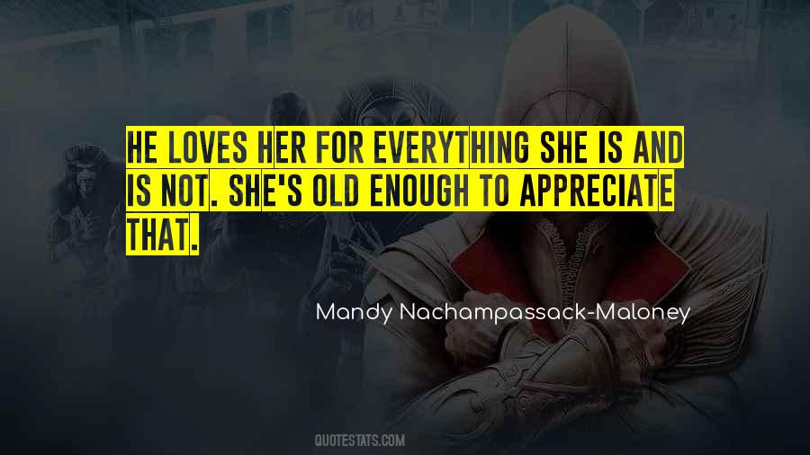 Not Old Enough Quotes #793480