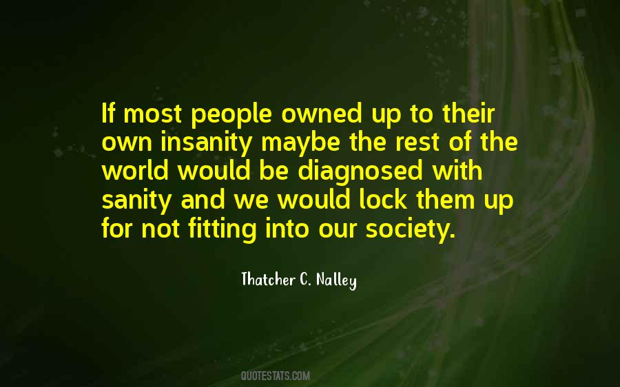 Quotes About Not Fitting Into Society #1326117
