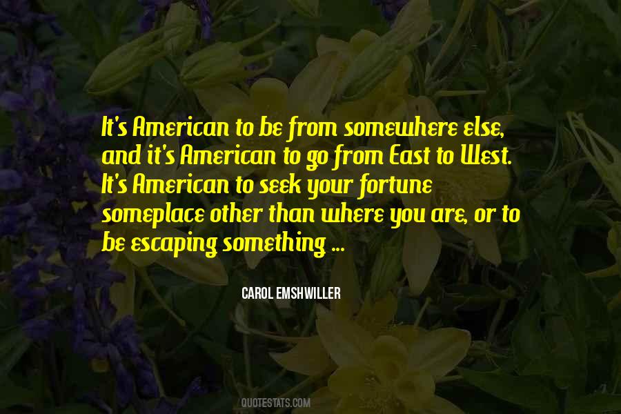 Someplace Else Quotes #55789