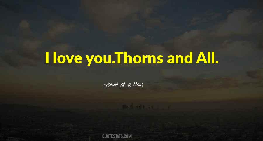 Quotes About Thorns And Love #1087181