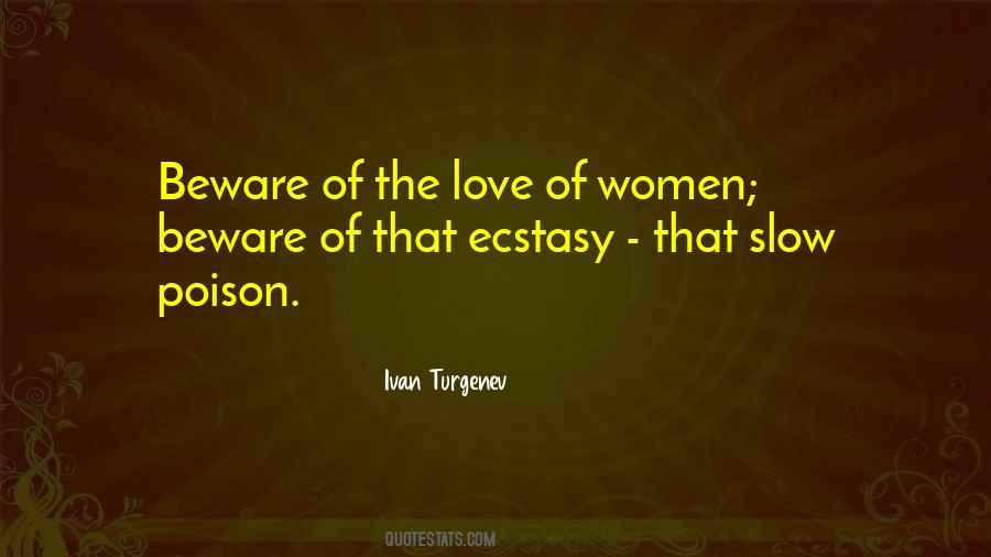 Ecstasy Of Love Quotes #1477640