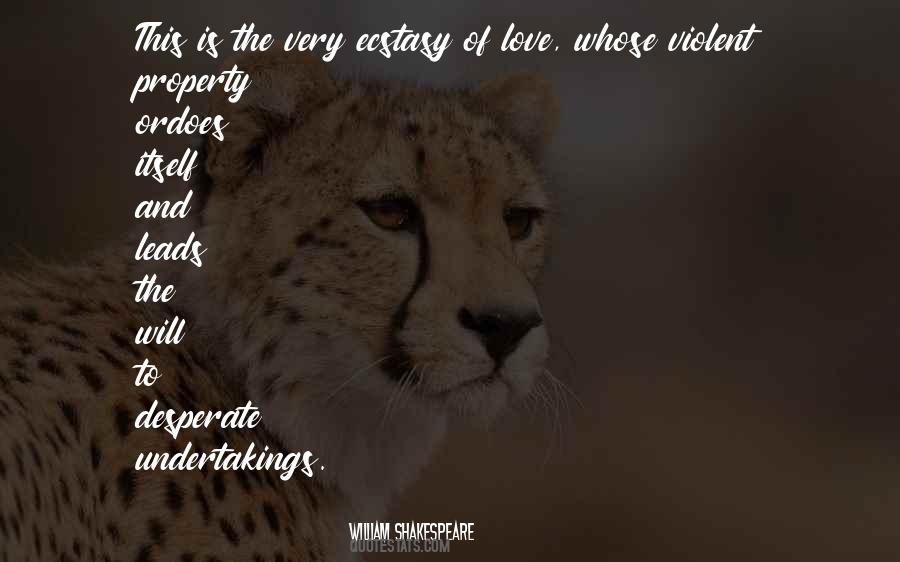 Ecstasy Of Love Quotes #1767099