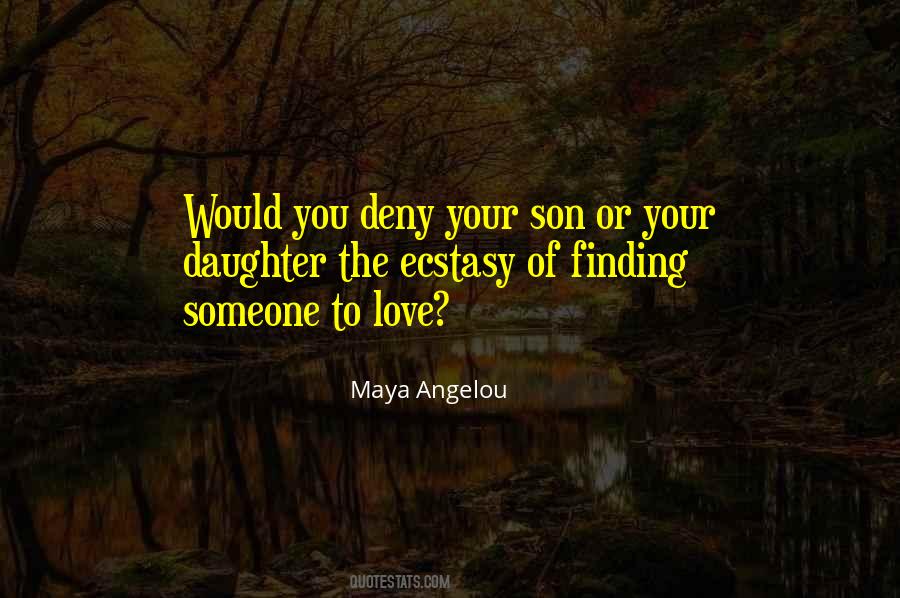 Ecstasy Of Love Quotes #338836