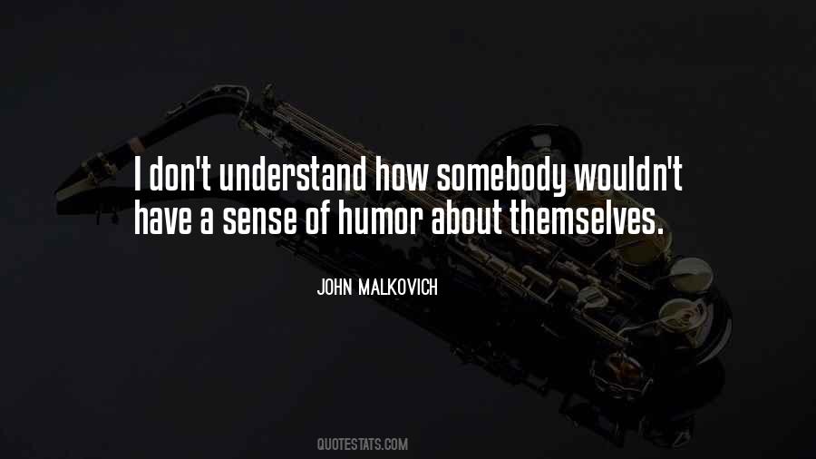 A Sense Of Humor Quotes #1233994