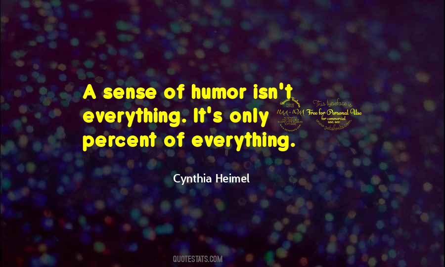 A Sense Of Humor Quotes #1287611