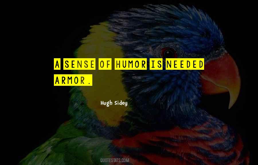 A Sense Of Humor Quotes #1344135