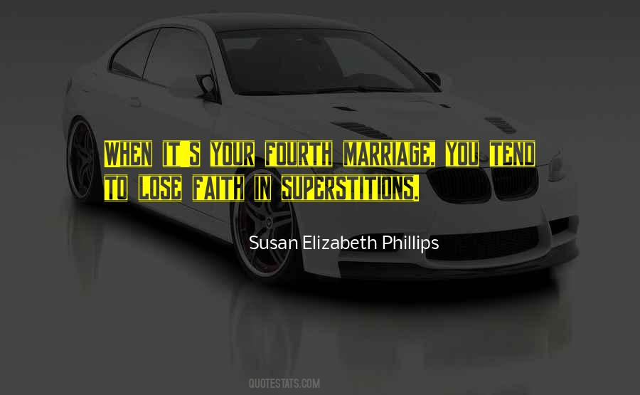 Marriage Superstitions Quotes #1084823