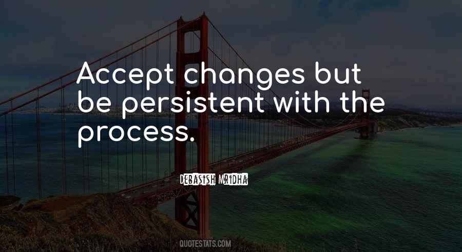 How We Accept All The Changes Quotes #1048524
