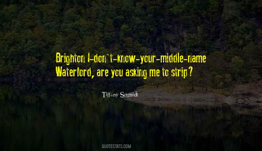 Middle Name Quotes #1668067