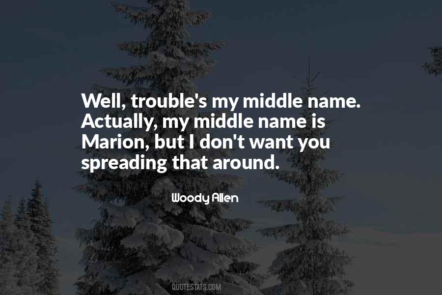 Middle Name Quotes #729910